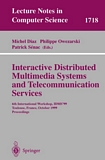 Interactive Distributed Multimedia Systems and Telecommunication Services [E-Book] : 6th International Workshop, IDMS'99, Toulouse, France, October 12-15, 1999, Proceedings /