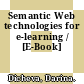 Semantic Web technologies for e-learning / [E-Book]