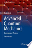 Advanced Quantum Mechanics [E-Book] : Materials and Photons /