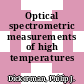 Optical spectrometric measurements of high temperatures /