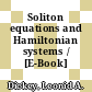 Soliton equations and Hamiltonian systems / [E-Book]