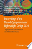 Proceedings of the Munich Symposium on Lightweight Design 2021 [E-Book] : Tagungsband zum Münchner Leichtbauseminar 2021 /