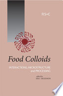 Food colloids : interactions, microstructure and processing  / [E-Book]