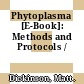 Phytoplasma [E-Book]: Methods and Protocols /