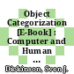 Object Categorization [E-Book] : Computer and Human Vision Perspectives /
