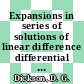 Expansions in series of solutions of linear difference differential and infinite order differential equations with constant coefficients /