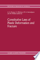 Constitutive Laws of Plastic Deformation and Fracture [E-Book] : 19th Canadian Fracture Conference, Ottawa, Ontario, 29–31 May 1989 /