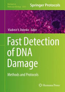 Fast Detection of DNA Damage [E-Book] : Methods and Protocols /
