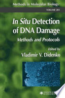 In Situ Detection of DNA Damage [E-Book] : Methods and Protocols /