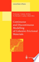 Continuous and Discontinuous Modelling of Cohesive-Frictional Materials [E-Book] /
