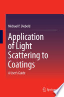 Application of Light Scattering to Coatings [E-Book] : A User’s Guide /