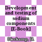 Development and testing of sodium components [E-Book]