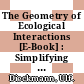 The Geometry of Ecological Interactions [E-Book] : Simplifying Spatial Complexity /