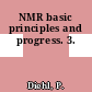 NMR basic principles and progress. 3.