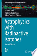 Astrophysics with Radioactive Isotopes [E-Book] /
