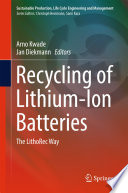 Recycling of Lithium-Ion Batteries [E-Book] : The LithoRec Way /