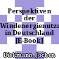 Perspektiven der Windenergienutzung in Deutschland [E-Book] /