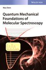Quantum mechanical foundations of molecular spectroscopy /