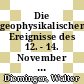 Die geophysikalischen Ereignisse des 12. - 14. November 1960 /