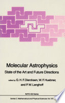 Molecular Astrophysics [E-Book] : State of the Art and Future Directions /