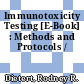 Immunotoxicity Testing [E-Book] : Methods and Protocols /