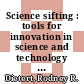 Science sifting : tools for innovation in science and technology [E-Book] /