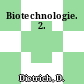 Biotechnologie. 2.