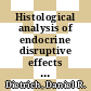 Histological analysis of endocrine disruptive effects in small laboratory fish / [E-Book]