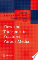 Flow and Transport in Fractured Porous Media [E-Book] /