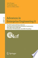 Advances in Enterprise Engineering II [E-Book] : First NAF Academy Working Conference on Practice-Driven Research on Enterprise Transformation, PRET 2009, held at CAiSE 2009, Amsterdam, The Netherlands, June 11, 2009. Proceedings /