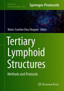 Tertiary Lymphoid Structures [E-Book] : Methods and Protocols /