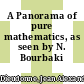 A Panorama of pure mathematics, as seen by N. Bourbaki /