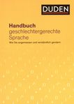 Handbuch geschlechtergerechte Sprache : wie Sie angemessen und verständlich gendern /