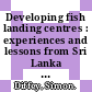 Developing fish landing centres : experiences and lessons from Sri Lanka [E-Book] /