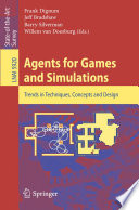 Agents for Games and Simulations [E-Book] : Trends in Techniques, Concepts and Design /