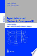 Agent-Mediated Electronic Commerce III [E-Book] : Current Issues in Agent-Based Electronic Commerce Systems /