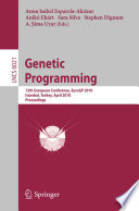Genetic Programming [E-Book] : 13th European Conference, EuroGP 2010, Istanbul, Turkey, April 7-9, 2010. Proceedings /