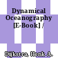 Dynamical Oceanography [E-Book] /