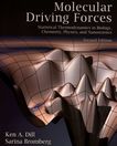 Molecular driving forces : statistical thermodynamics in biology, chemistry, physics, and nanoscience /