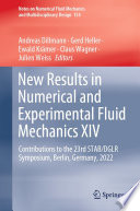 New Results in Numerical and Experimental Fluid Mechanics XIV [E-Book] : Contributions to the 23rd STAB/DGLR Symposium, Berlin, Germany, 2022 /