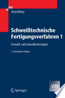 Schweißtechnische Fertigungsverfahren 1 [E-Book] : Schweiß- und Schneidtechnologien /