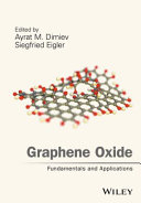 Graphene oxide : fundamentals and applications [E-Book] /