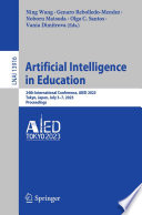 Artificial Intelligence in Education [E-Book] : 24th International Conference, AIED 2023, Tokyo, Japan, July 3-7, 2023, Proceedings /