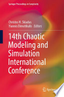 14th Chaotic Modeling and Simulation International Conference [E-Book] /