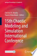 15th Chaotic Modeling and Simulation International Conference [E-Book] /