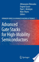 Advanced Gate Stacks for High-Mobility Semiconductors [E-Book] /