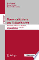 Numerical Analysis and Its Applications [E-Book] : 6th International Conference, NAA 2016, Lozenetz, Bulgaria, June 15-22, 2016, Revised Selected Papers /