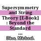 Supersymmetry and String Theory [E-Book] : Beyond the Standard Model /