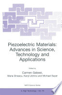 Piezoelectric Materials: Advances in Science, Technology and Applications [E-Book] /