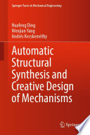 Automatic Structural Synthesis and Creative Design of Mechanisms [E-Book] /
